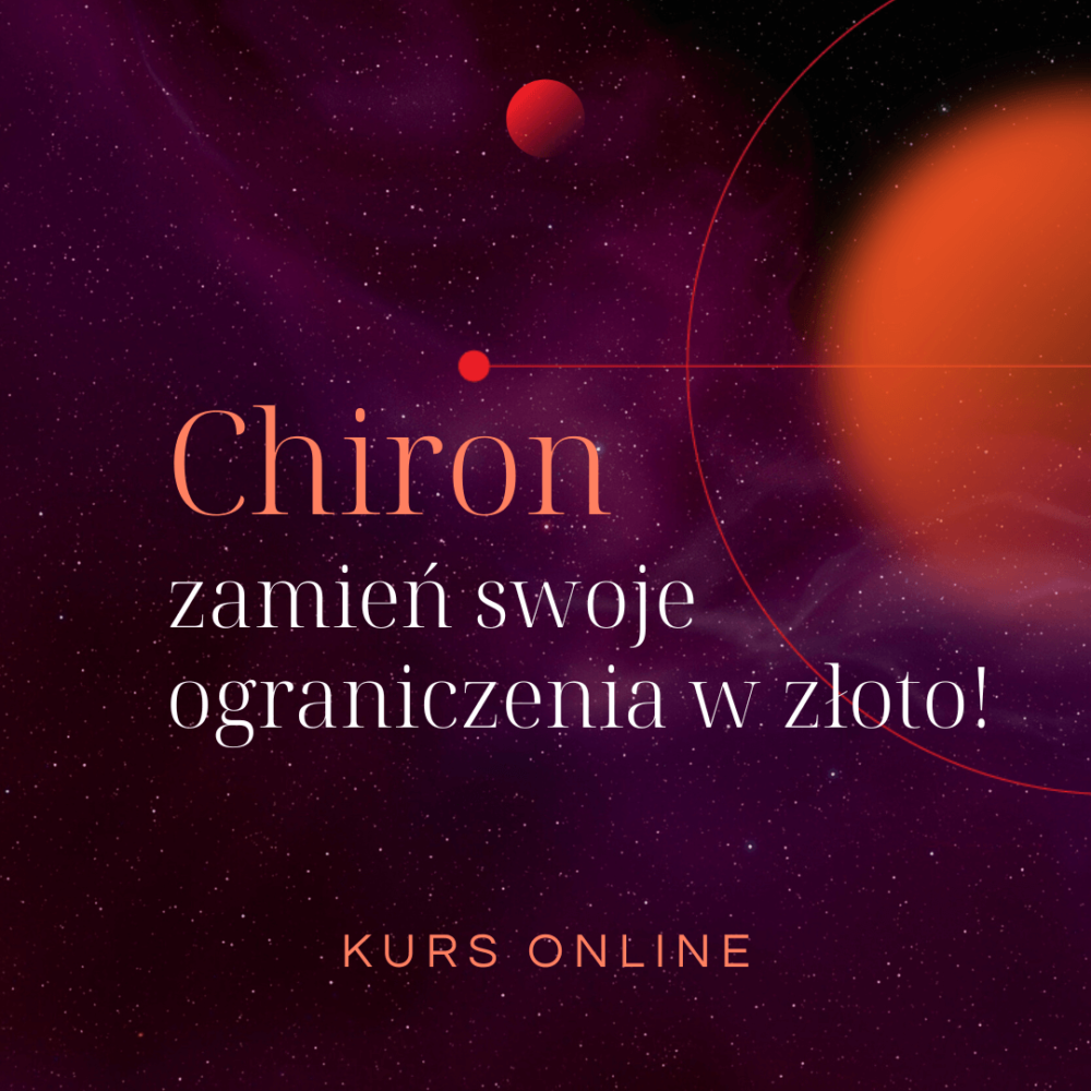 Chiron - zamień swoje ograniczenia w złoto!
